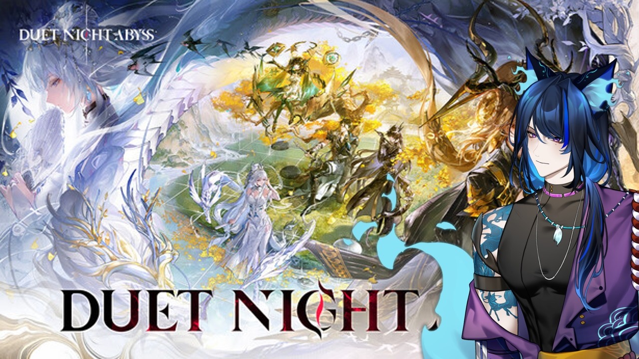 【Duet Night Abyss】 I haven't played in a bit! + later community games and hanging out!