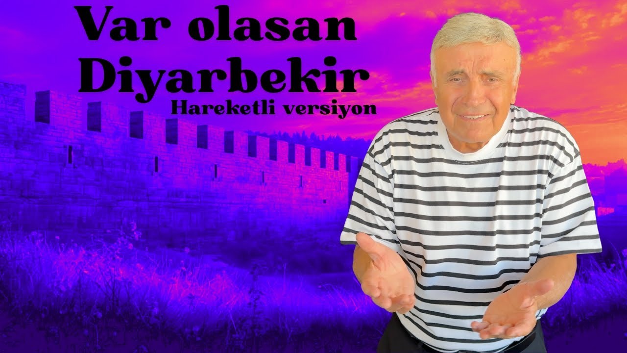 Var olasan Diyarbekir (Hareketli versiyon)- YENİ BESTE No: 57 Bülent Sabah