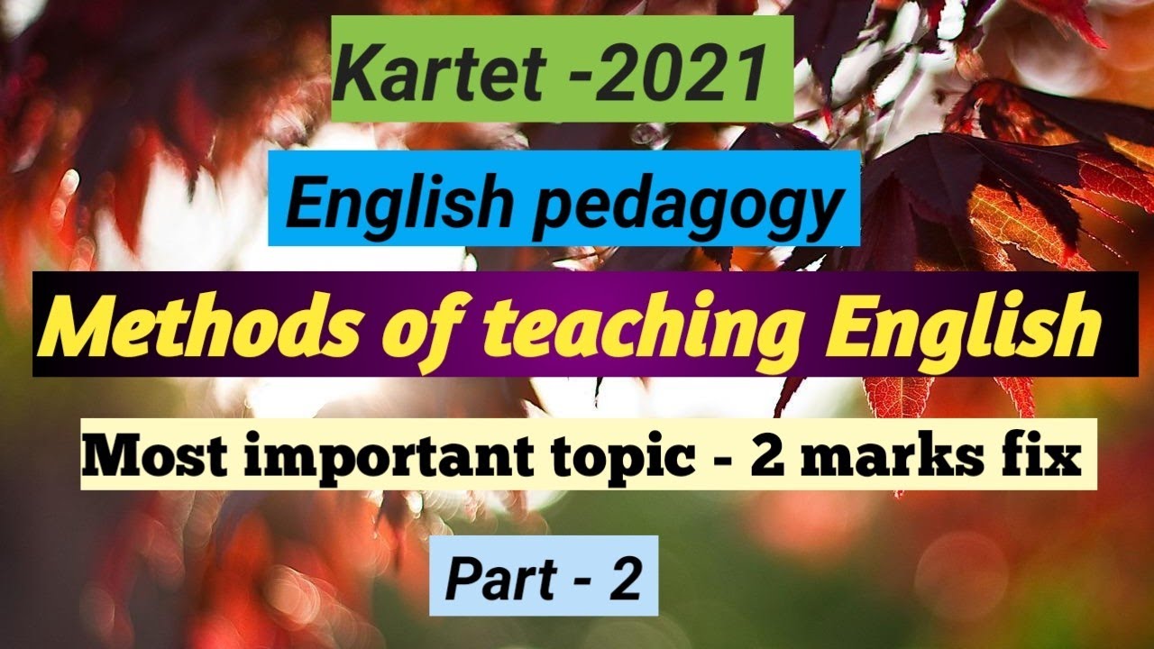 Tet /Ctet/ Gpstr - methods of teaching english  - part 2 .. 2 marks fix