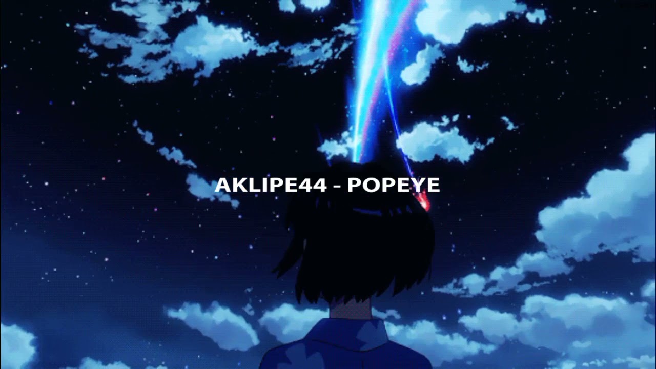 @aklipe44 - Popeye (slowed + reverb)