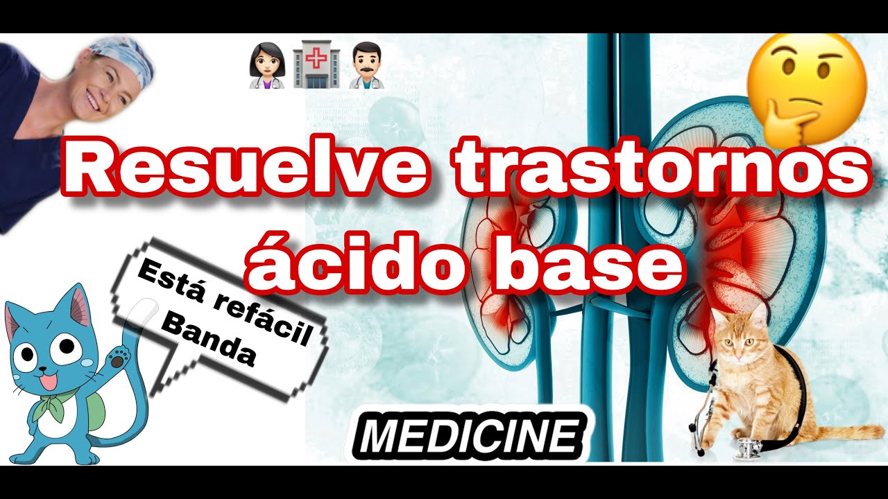 ¿Cómo resolver ejercicios ácido-base fácil?