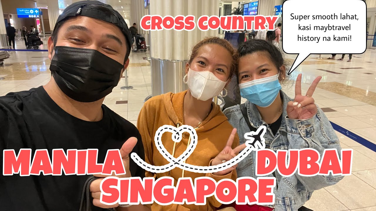 Cross Country From Manila to Singapore to Dubai, UAE