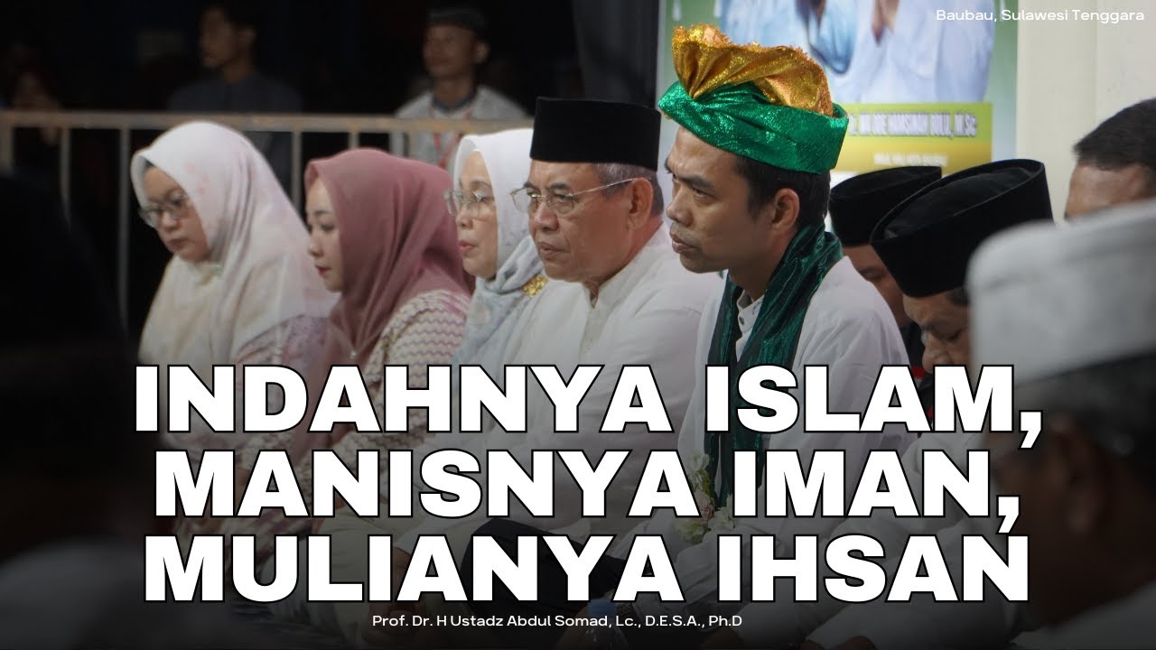Indahnya Islam, Manisnya iman, Mulianya Ihsan | Baubau, Sulawesi Tenggara