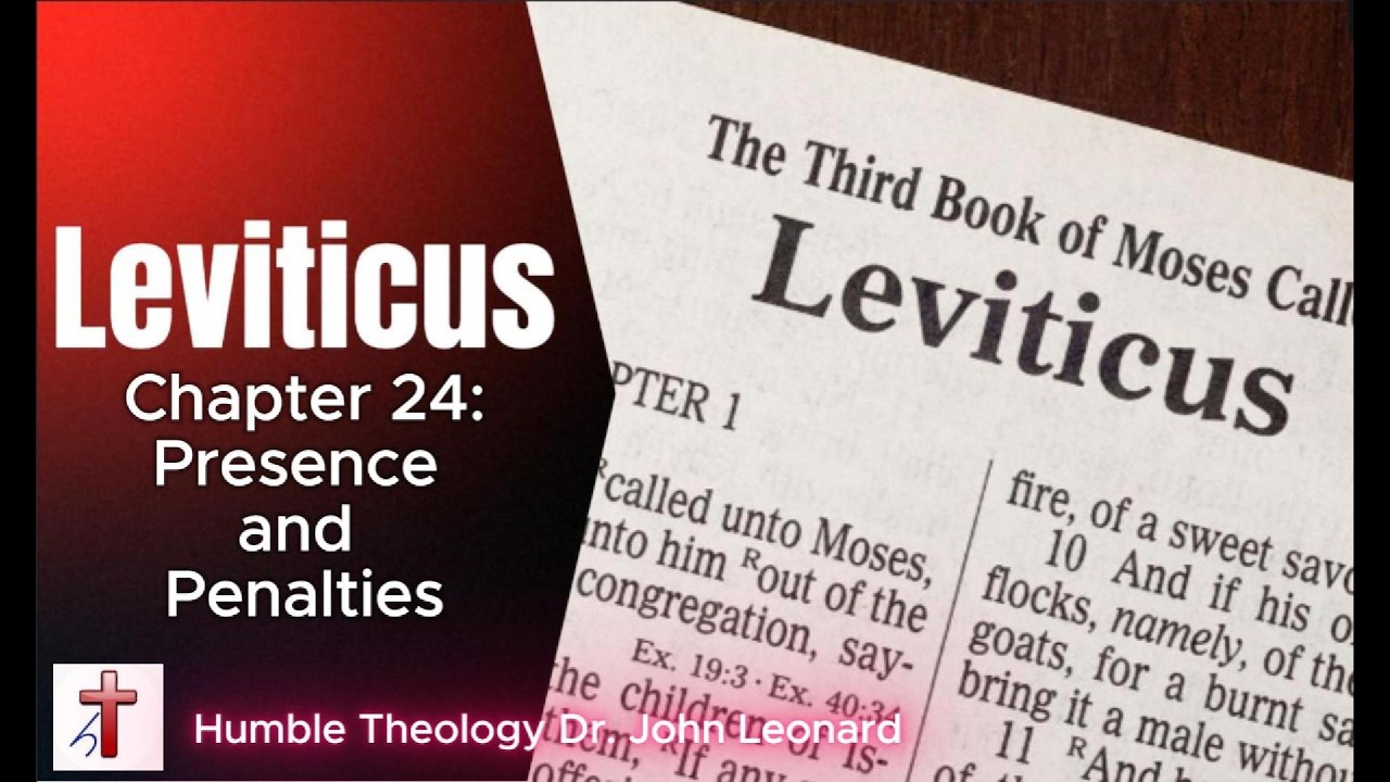 Leviticus - Chapter 24 (Presence and Punishments)