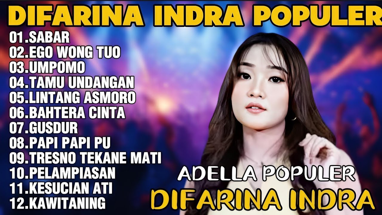 OM ADELLA TERBARU 2026 | DIFARINA INDRA - SABAR,EGO WONG TUO,UMPOMO
