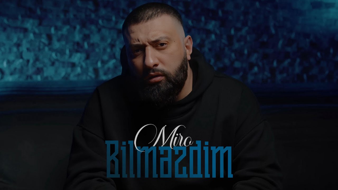 Miro &mdash; Bilməzdim (Prod. by SarkhanBeats)