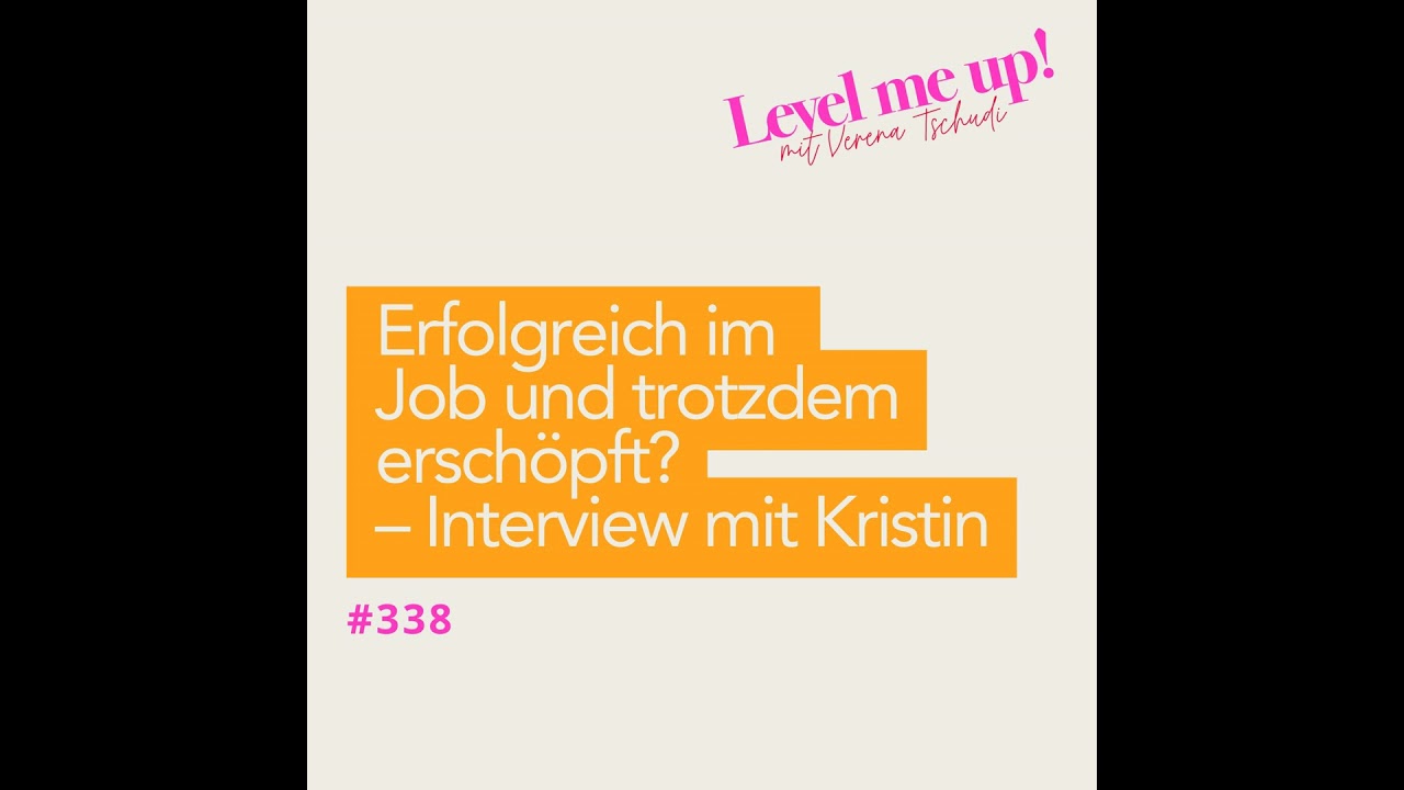 Erfolgreich im Job und trotzdem erschöpft? – Interview mit Kristin