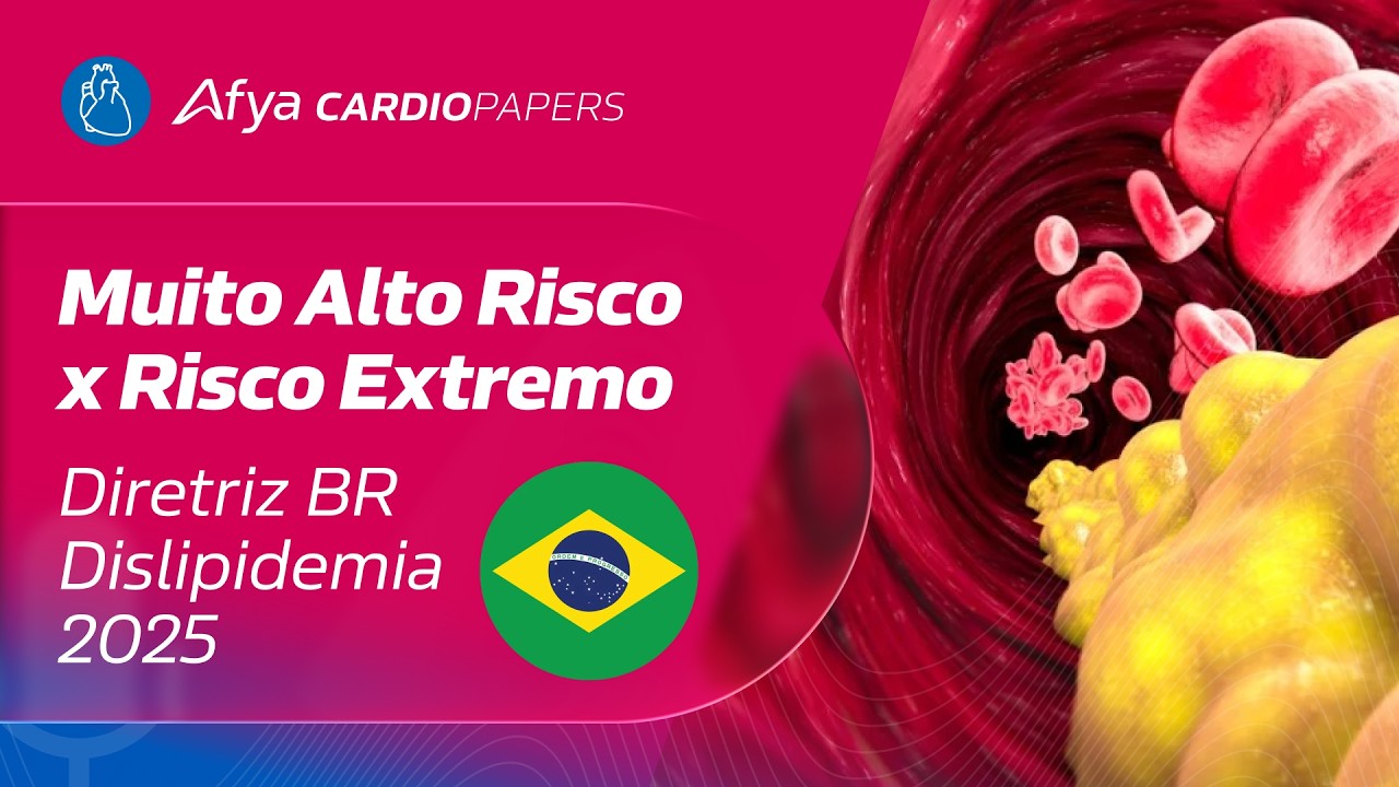 Muito alto risco x Risco extremo - Diretriz BR Dislipidemia 2025