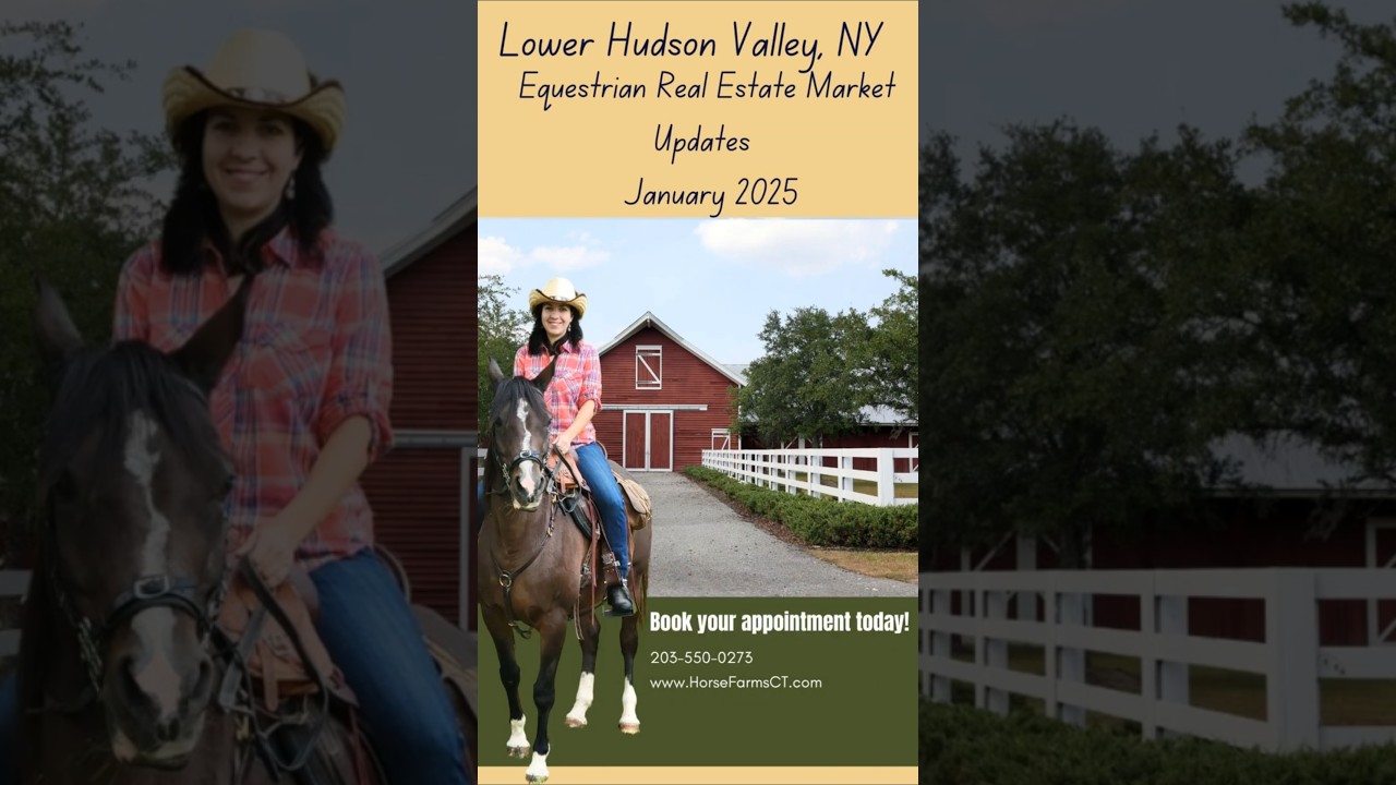 Hudson Valley, NY Equestrian Real Estate Market Update