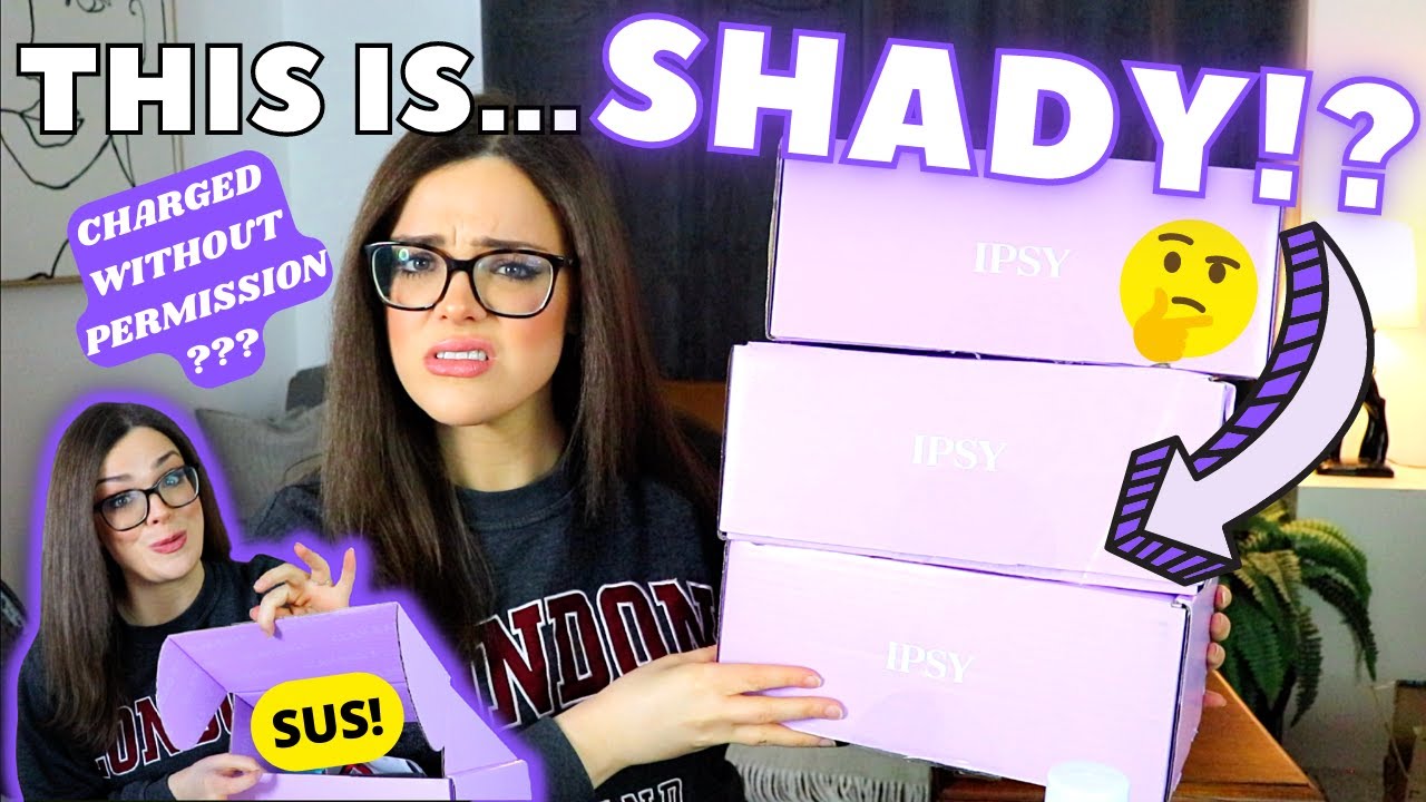 Is IPSY STEALING?! CHARGING PEOPLE WITHOUT PERMISSION?! | 3 Ipsy Glam Bag X Unboxings