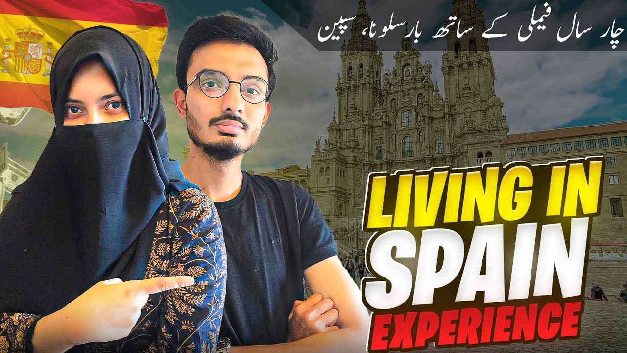 4 years in spain completed || kya spain main shift hone ka faysla thek tha?
