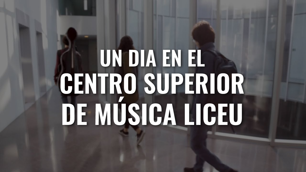 Un dia en el Centro Superior de Música Liceu