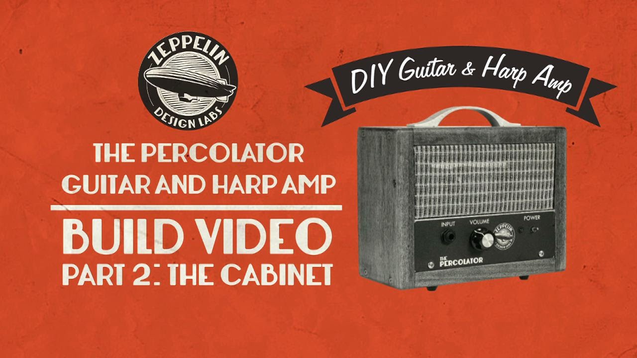 The Percolator DIY Amplifier Instructional Video - Part 2(The Cabinet)