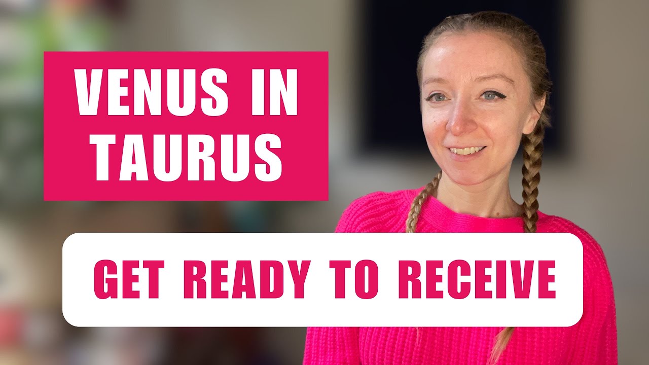 💕 Venus in Taurus 2025: What Will Your Sign Manifest? Horoscopes.