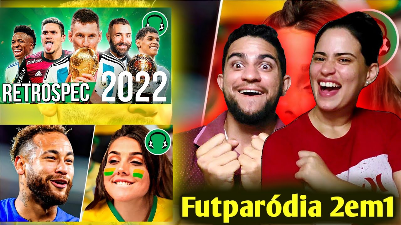 REACT RETROSPECTIVA DO FUTEBOL - 2022 | EU VOU COM CARINHO, ELA QUER COM FORÇA