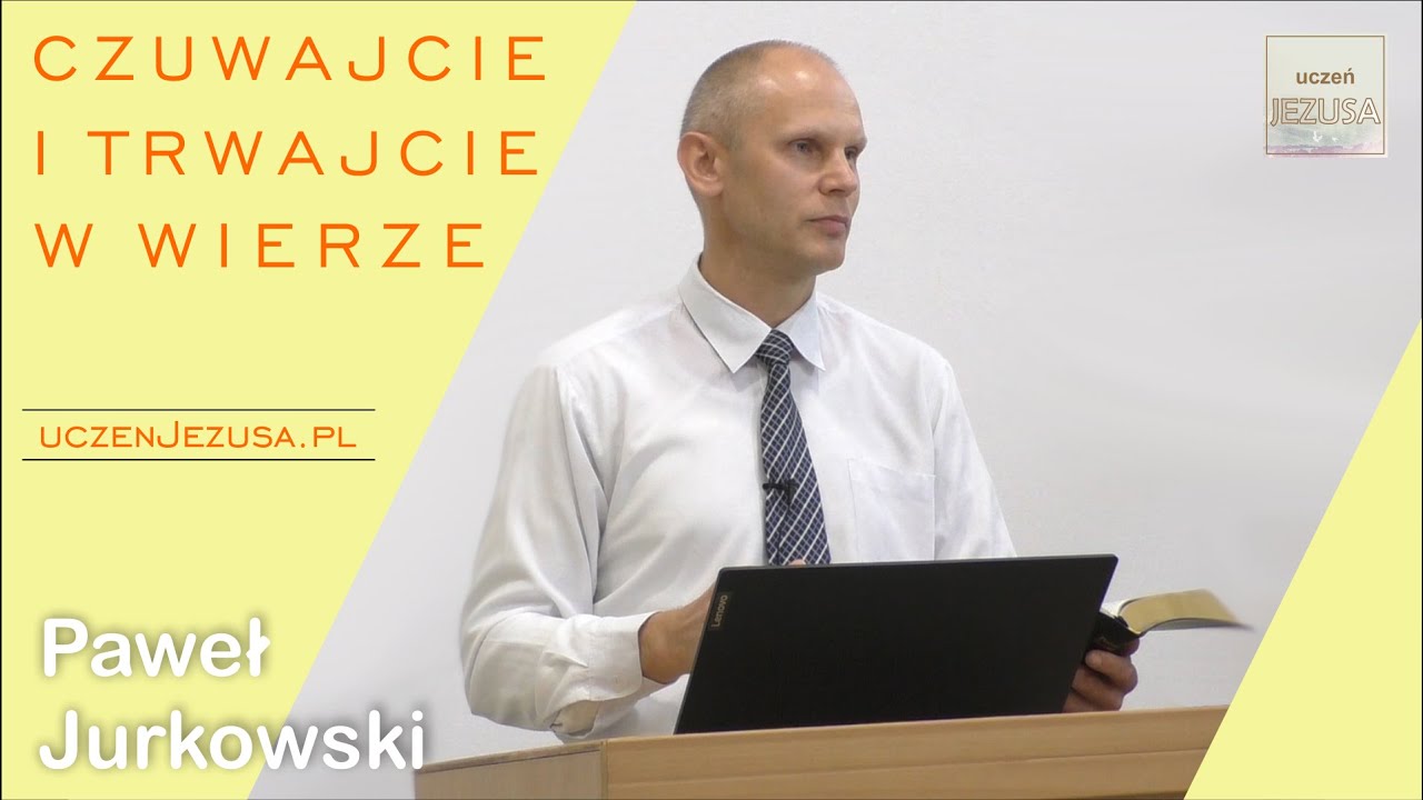 Czuwajcie i trwajcie w wierze - Paweł Jurkowski