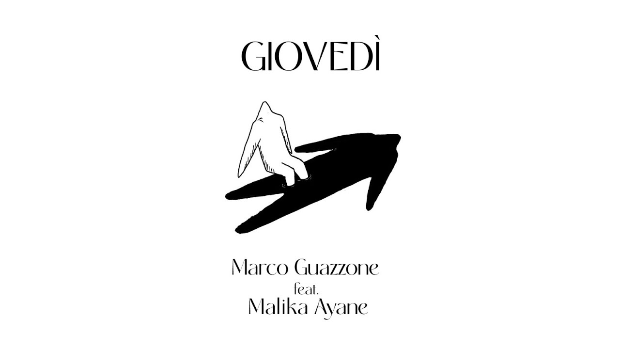 Marco Guazzone - Gioved&igrave; (feat. Malika Ayane) [Lyric Video]