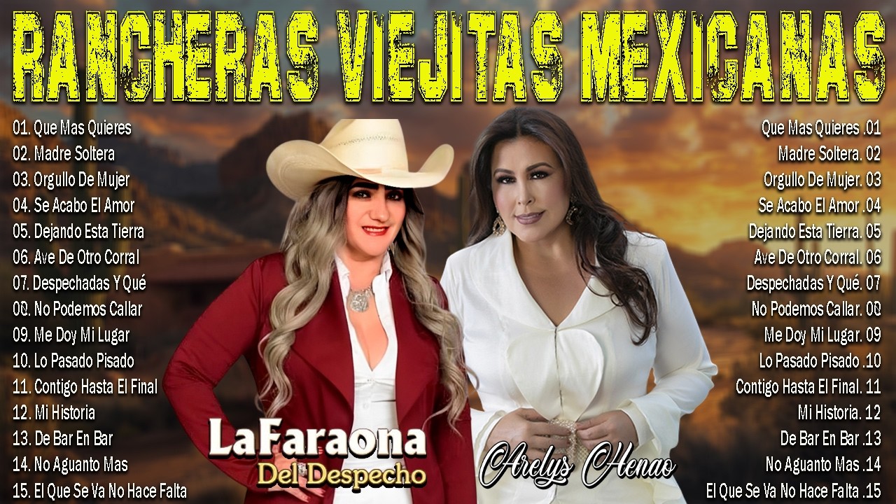 Arelys Henao y La Faraona del Despecho 🌹 | Sus Mejores Grandes Éxitos | Rancheras Viejitas Mexicanas