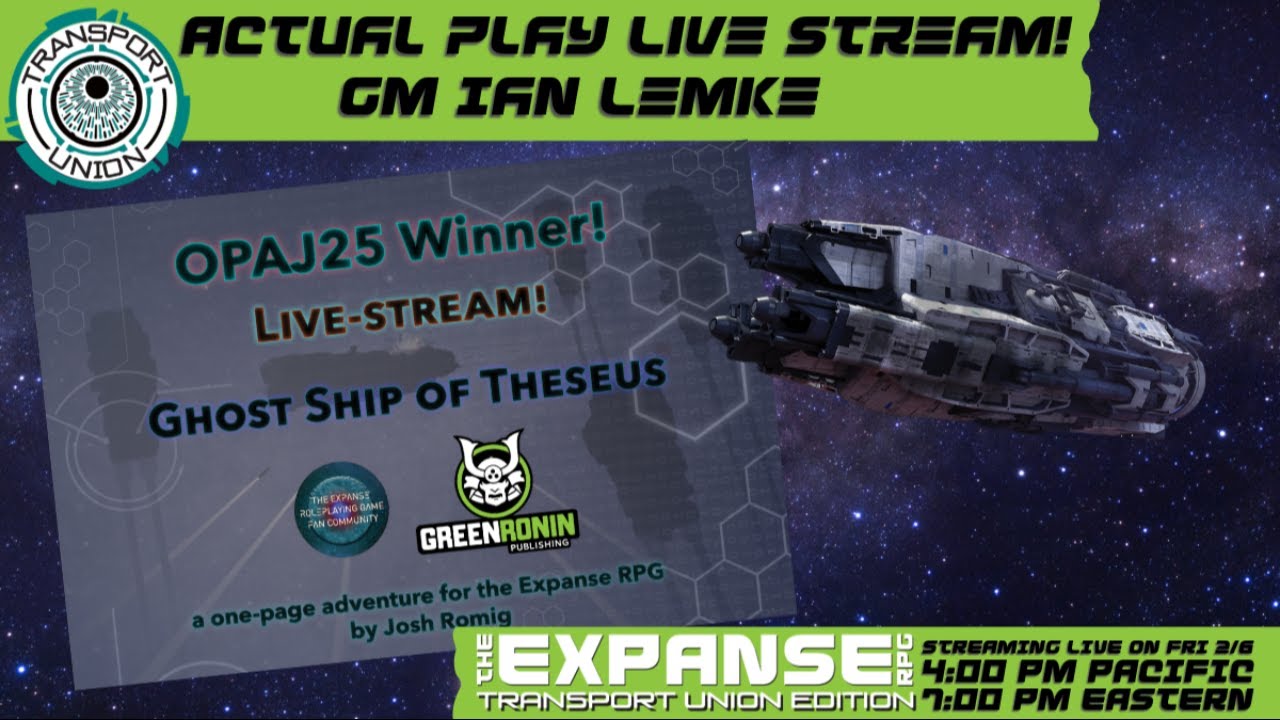 Actual Play for The Expanse RPG: The Ghost Ship of Theseus, by Josh Romig
