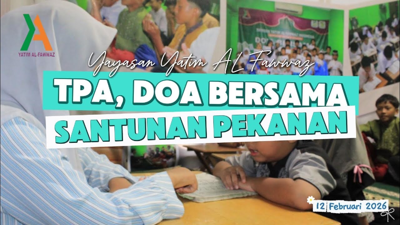 Taman Pendidikan Al-Qur'an | Doa Bersama | Santunan Pekanan | Yayasan Yatim Al-Fawwaz 