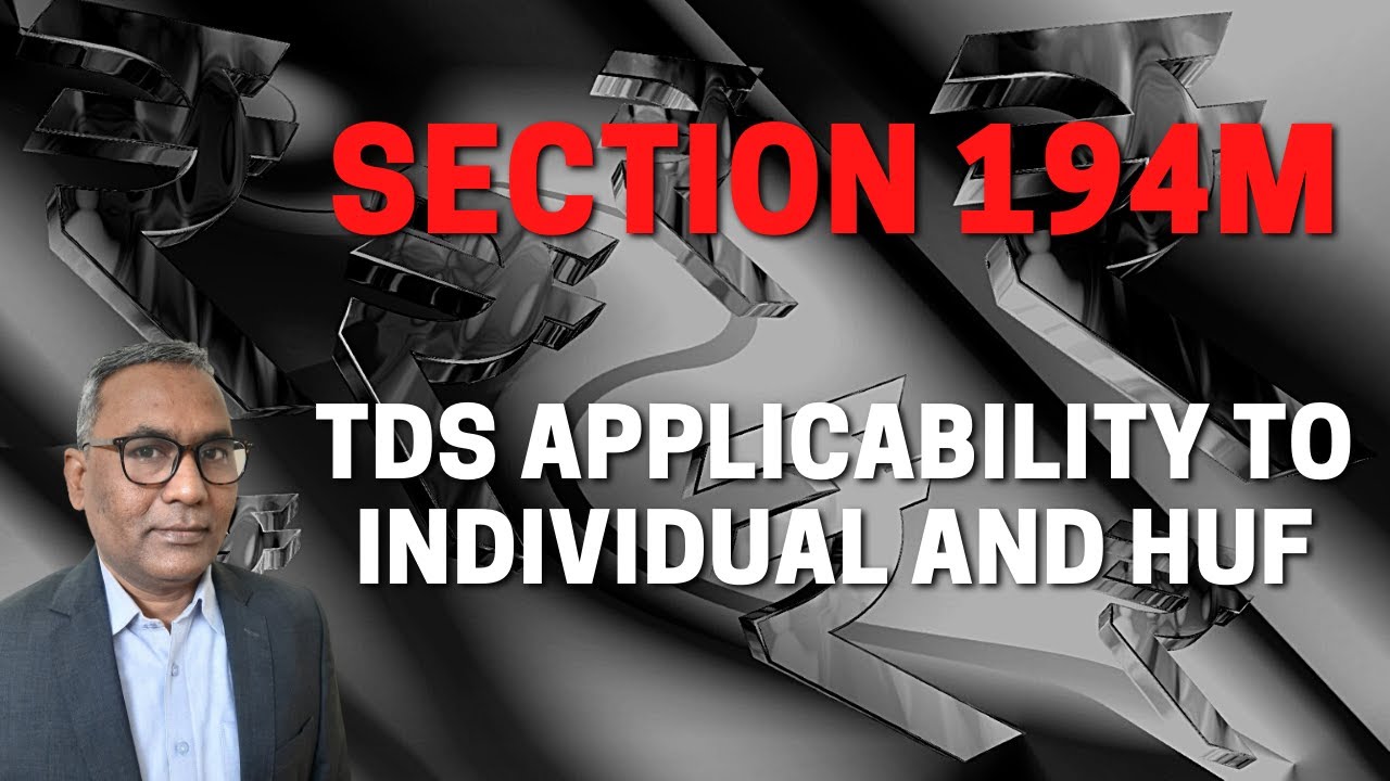Section 194 M || TDS applicability to individual and HUF even not doing business