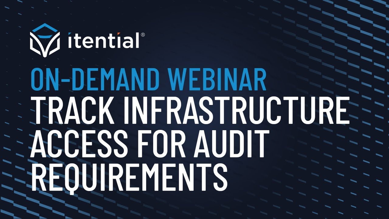 Track Infrastructure Access for Audit Requirements with Itential&rsquo;s Lifecycle Management Capabilities