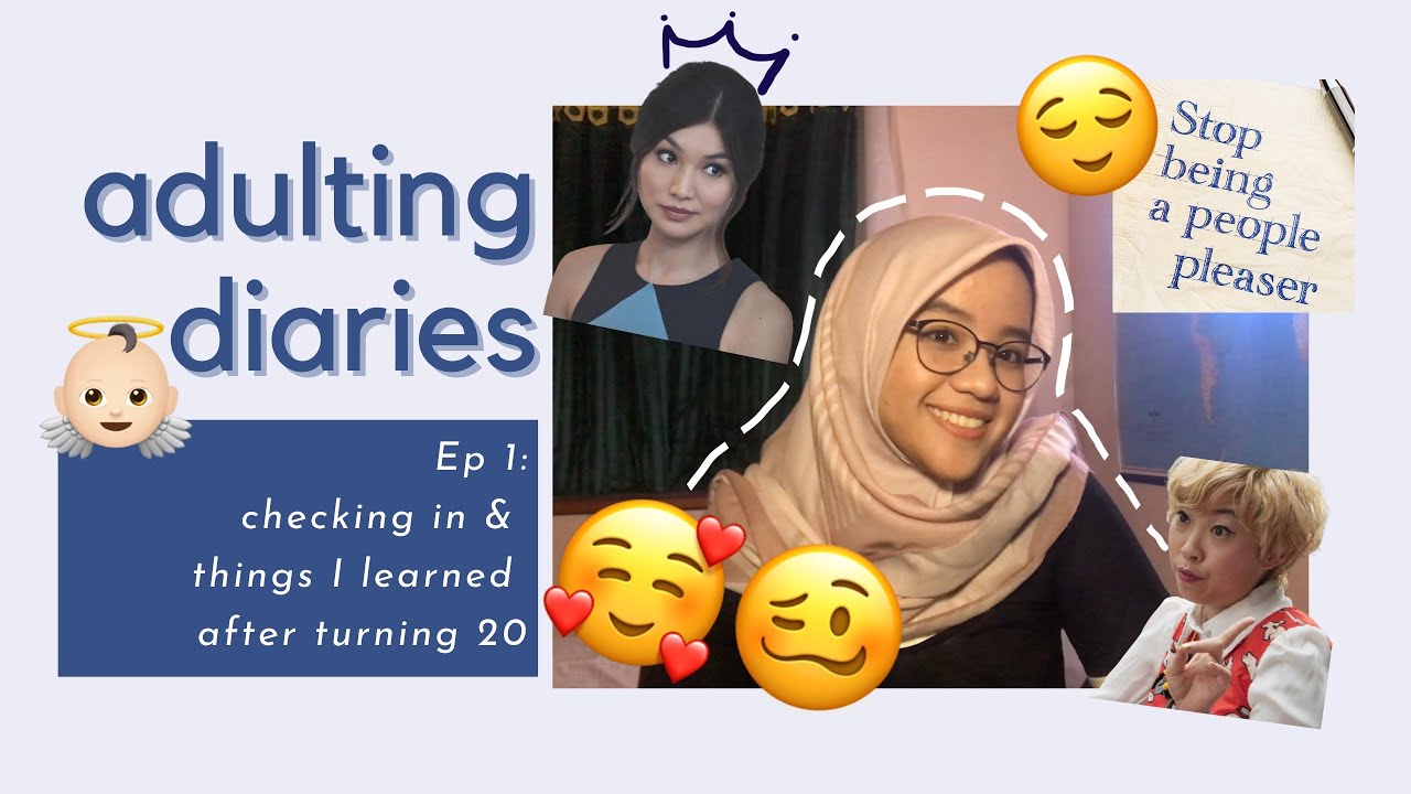 Adulting Diaries Ep 1: Checking In || What I Learned After Turning 20
