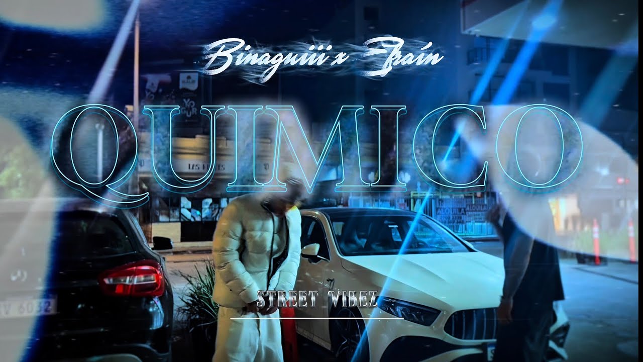 QUÍMICO - EFRAÍN ❌ BINAGUIII (Oficial Video) @streetvibez.27 