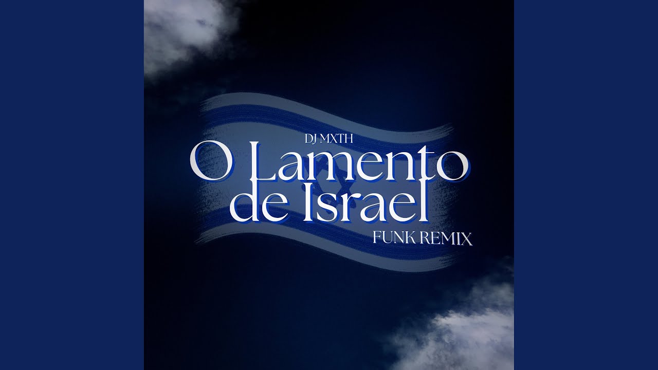 O LAMENTO DE ISRAEL (FUNK)