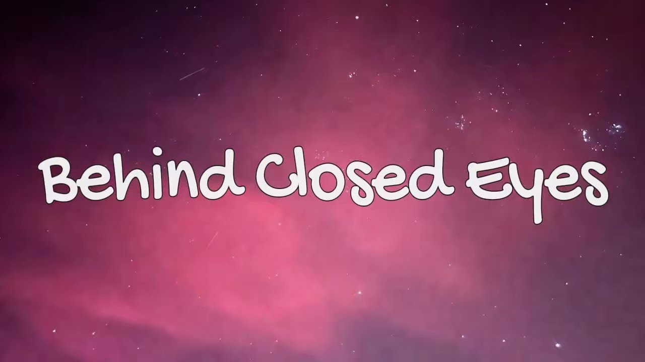 Behind Closed Eyes | sad song (Lyrics) | Theara Lyric