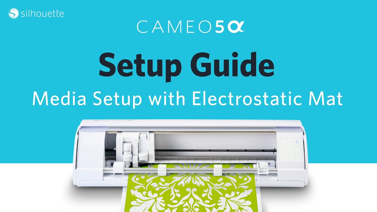 Silhouette CAMEO5α｜Media Setup with Electrostatic Mat