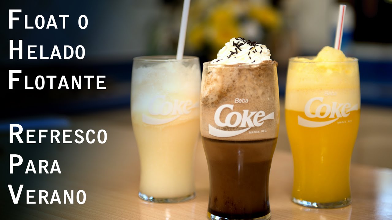 Float o Helado Flotante, El Mejor Refresco del Verano
