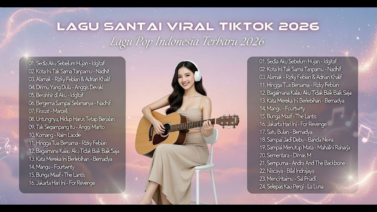 Lagu Santai dan Viral Tiktok 2026