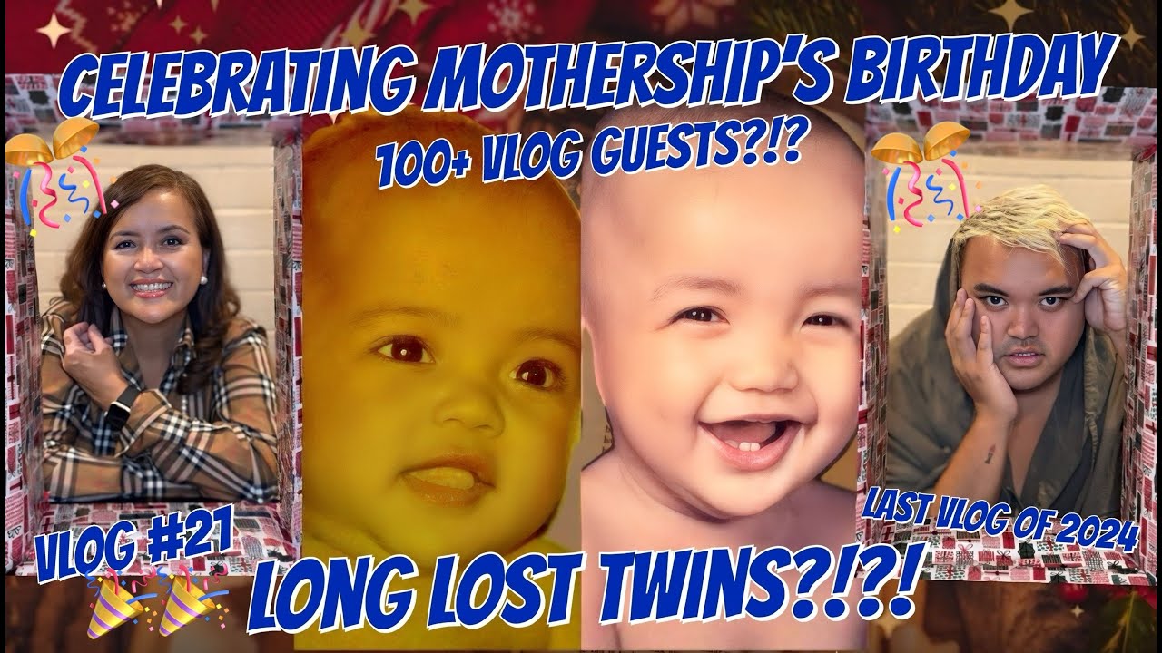 END OF THE YEAR VLOG! MAY LONG LOST TWIN AKO?!?! HAPPY BIRTHDAY MOTHERSHIP! | Paolo Pierce VLOGS