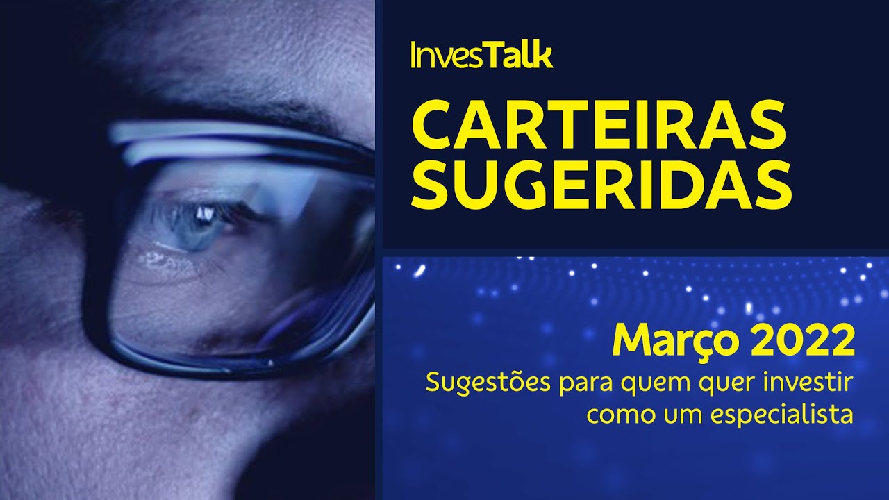 BB | Carteiras Sugeridas - Março/2022 | BB