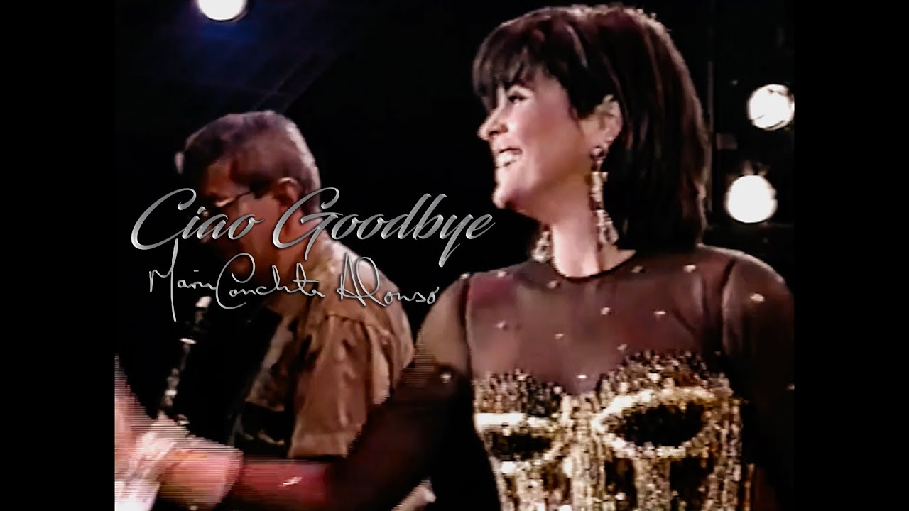 María Conchita Alonso · Ciao Goodbye (Live)