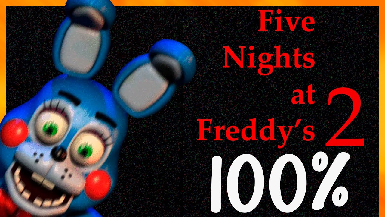 Five Nights at Freddy's 2 -  Full Game Walkthrough (No Commentary)