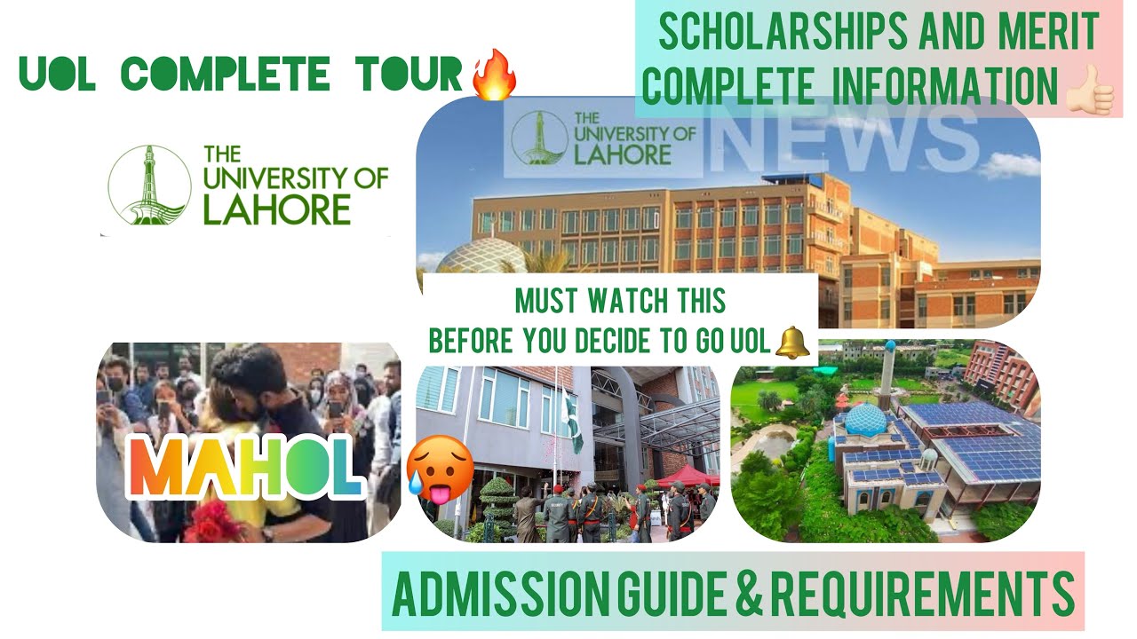 University of Lahore Tour| UOL MaholUOL Admission, Scholarship and Merit | Is UOL the Right Choice?