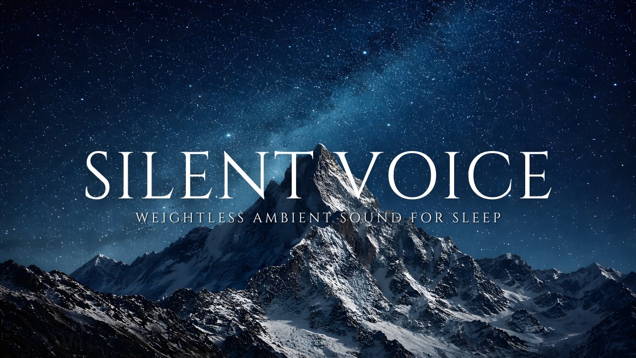 Silent Voice — weightless ambient sound for sleep