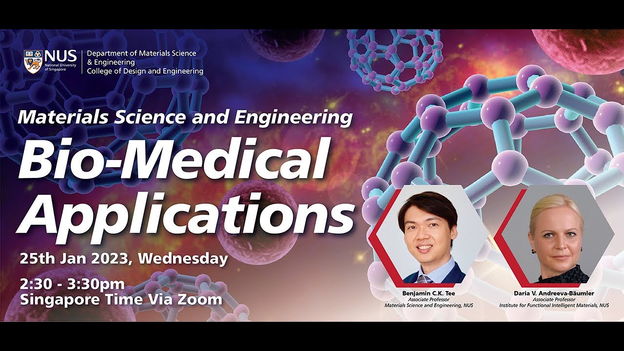 2023 MSE@NUS Talk Series: Materials Science in Bio-medical Applications