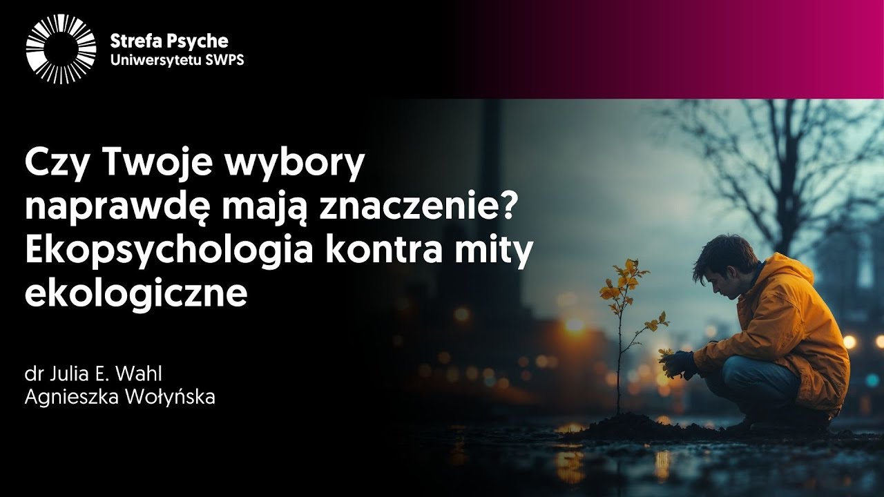 Czy twoje wybory naprawdę mają znaczenie? Ekopsychologia kontra mity ekologiczne