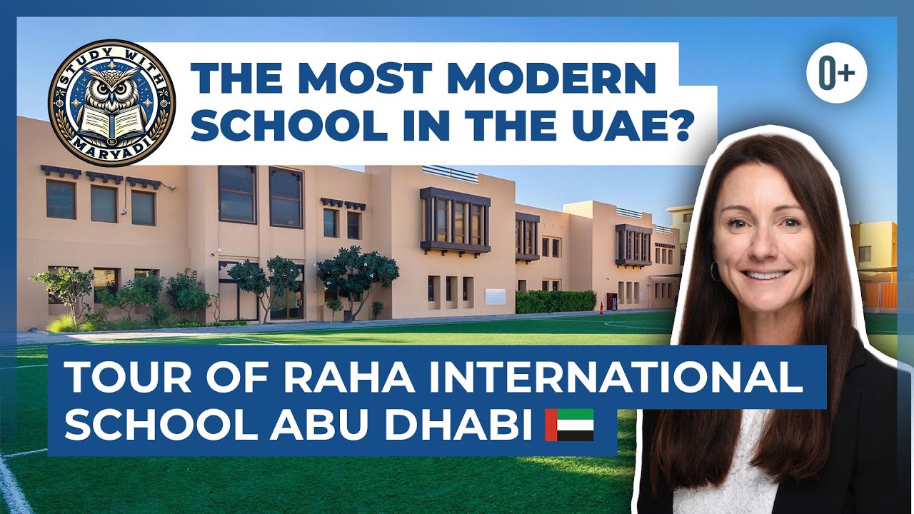 Tour of Raha International / Continuum IB School in Abu Dhabi / Best International Schools in UAE