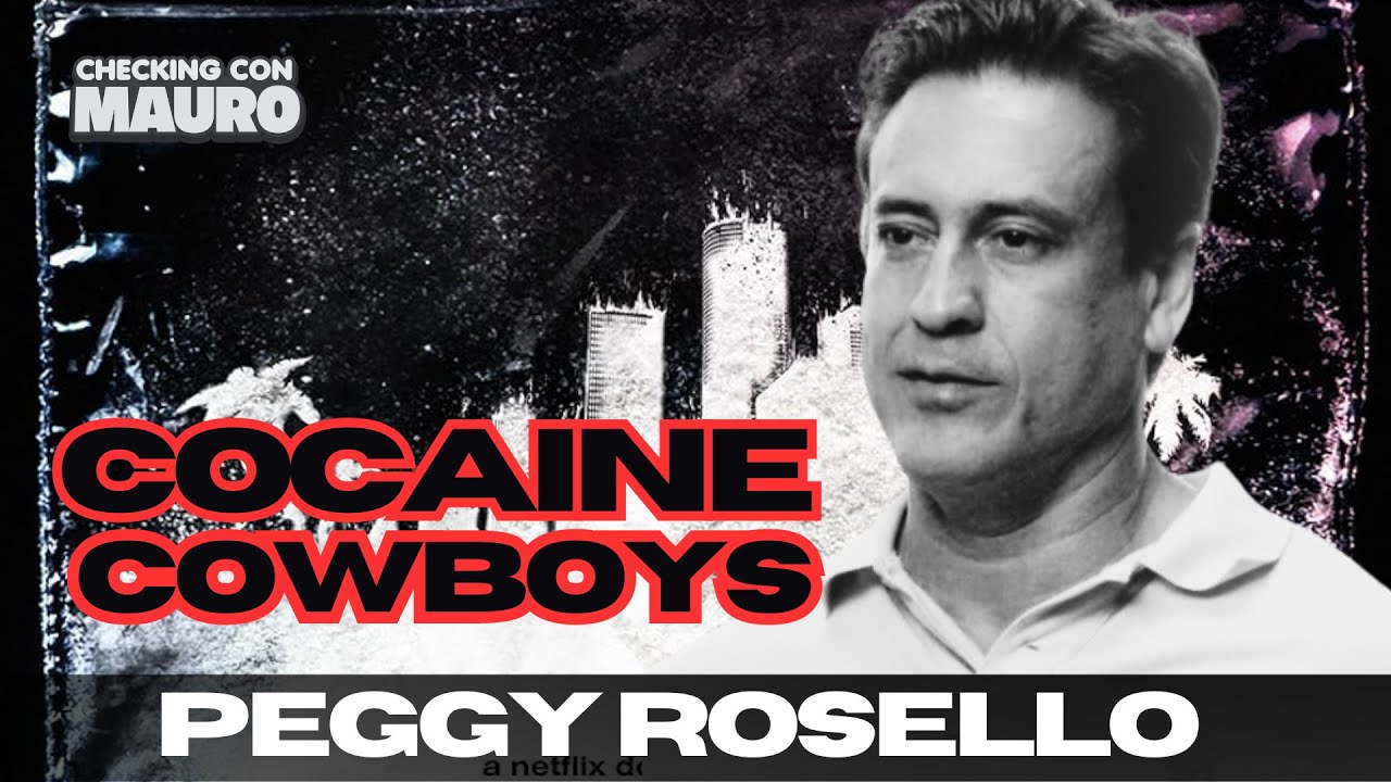 PEGGY ROSELLO - EDXCLUSIVE INTERVIEW. COCAINE COWBOYS.. The Kings of Miami