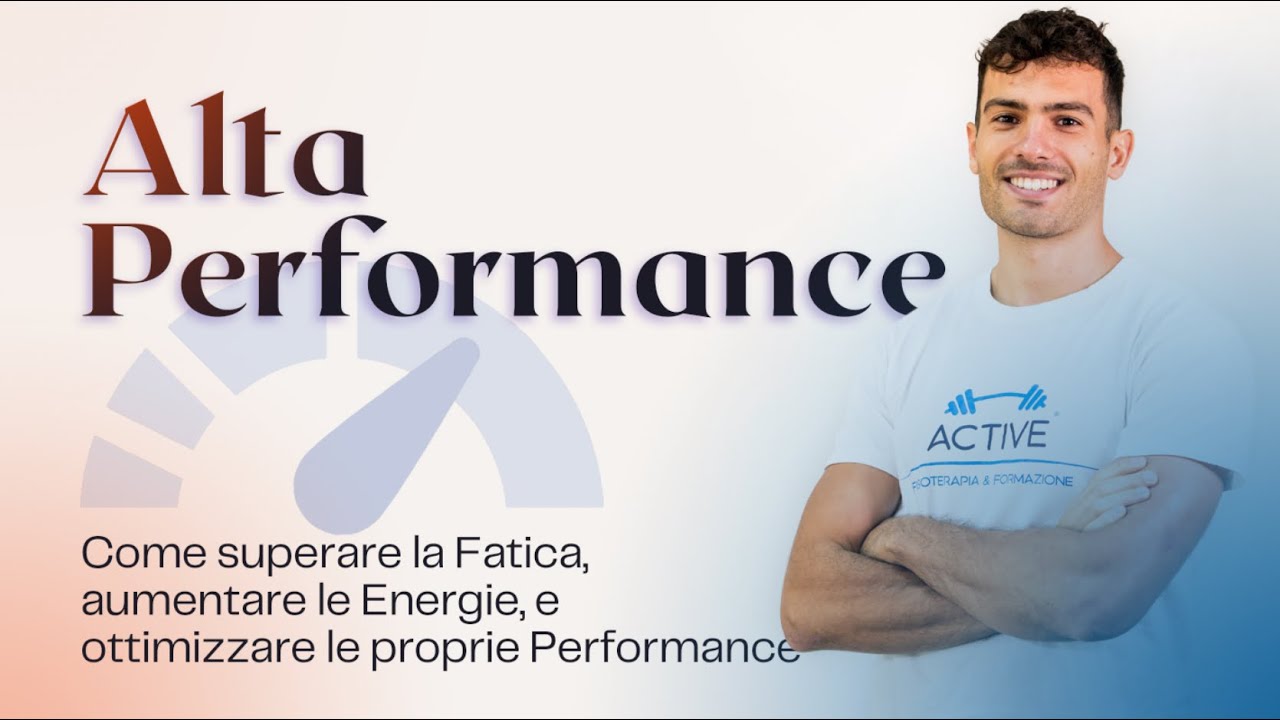 Come vincere la FATICA, avere pi&ugrave; ENERGIE e ottimizzare le proprie PERFORMANCE