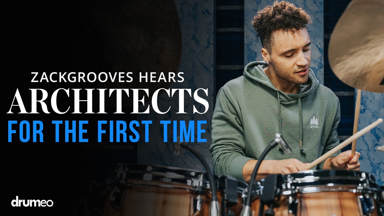 ZackGrooves Hears Architects For The First Time