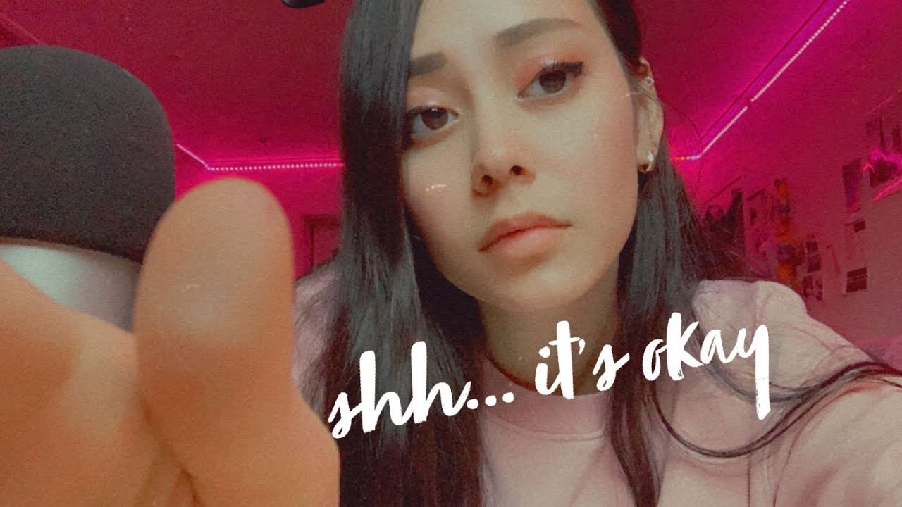 asmr repeating “shh it’s okay” 💗 positive affirmations & comfort