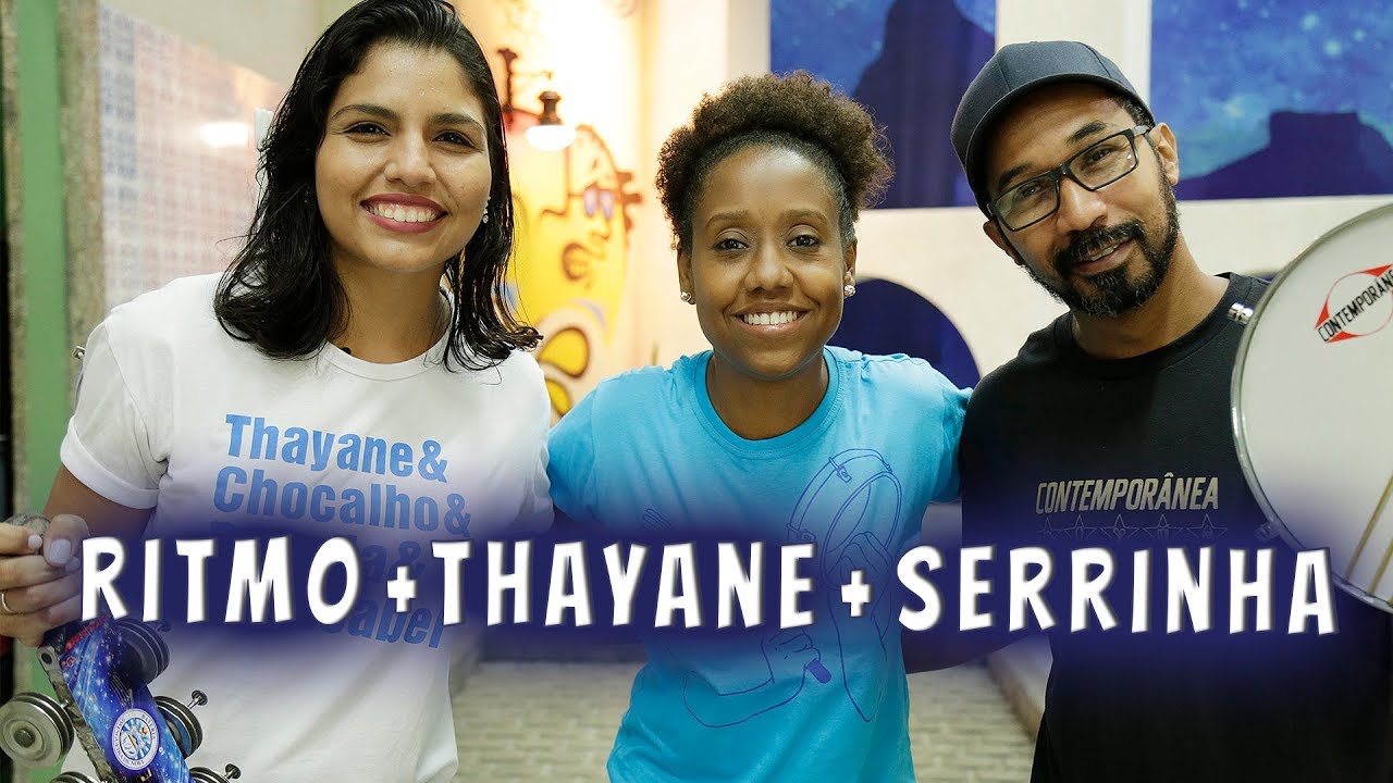 Ritmo com Thayane e Serrinha