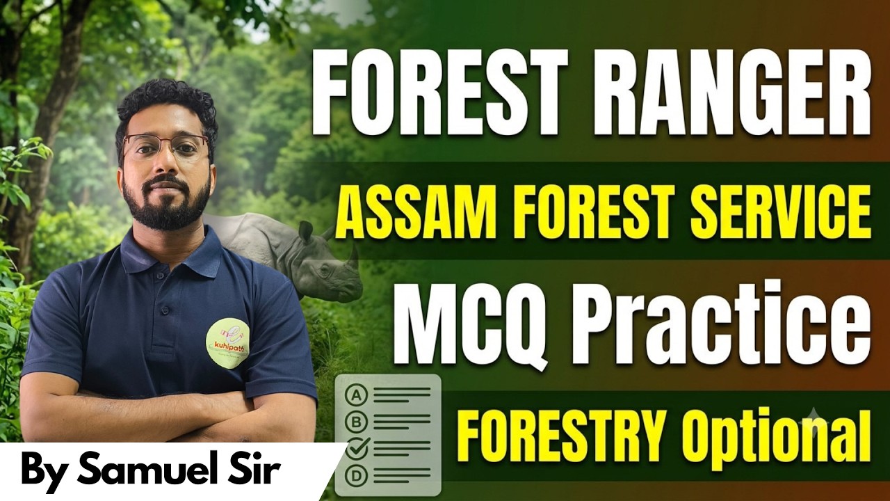 Assam Forest Service Forest Ranger MCQ Practice: Forestry Optional 2024