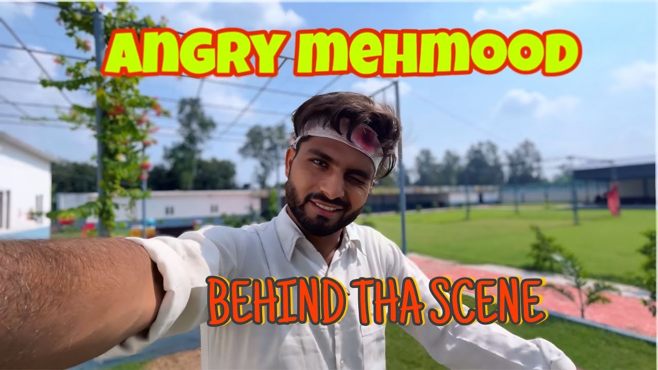 ￼ ANGRY MEHMOOD BEHIND THA SCENE | @triplefunofficial 