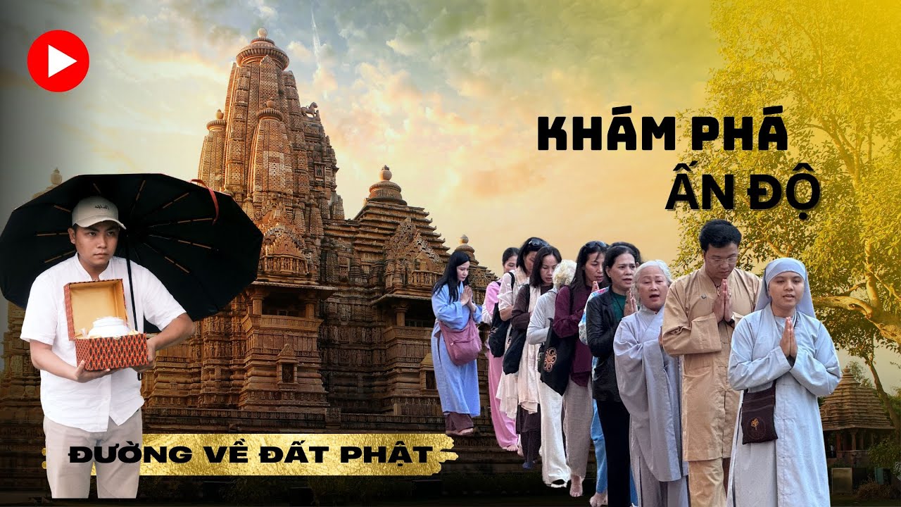 H&agrave;nh tr&igrave;nh 7 ng&agrave;y 7 đ&ecirc;m c&ugrave;ng đo&agrave;n kh&aacute;ch kh&aacute;m ph&aacute; Ấn Độ c&ugrave;ng Phong Bụi
